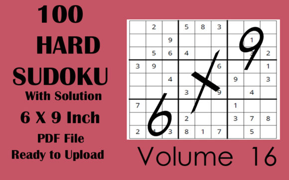 HARD Sudoku Puzzle 100 KDP 6 X 9 Vol 16: A Strategic Tool for Enhanced Focus and Creativity